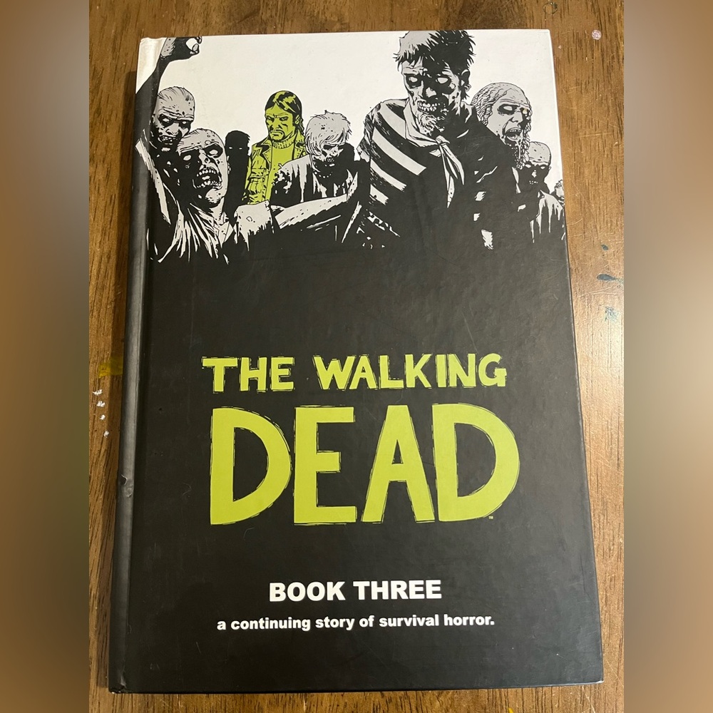 The Walking Dead Book Three Hardcover